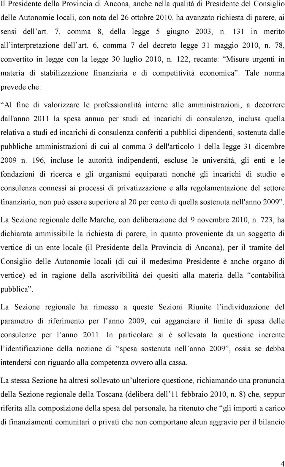 122, recante: Misure urgenti in materia di stabilizzazione finanziaria e di competitività economica.