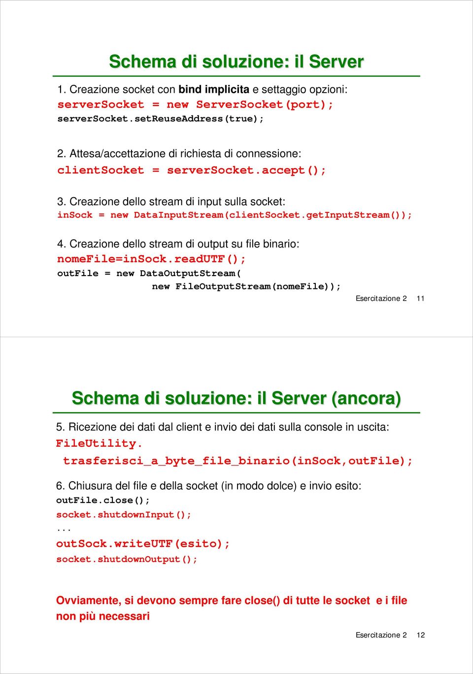 Creazione dello stream di output su file binario: nomefile=insock.