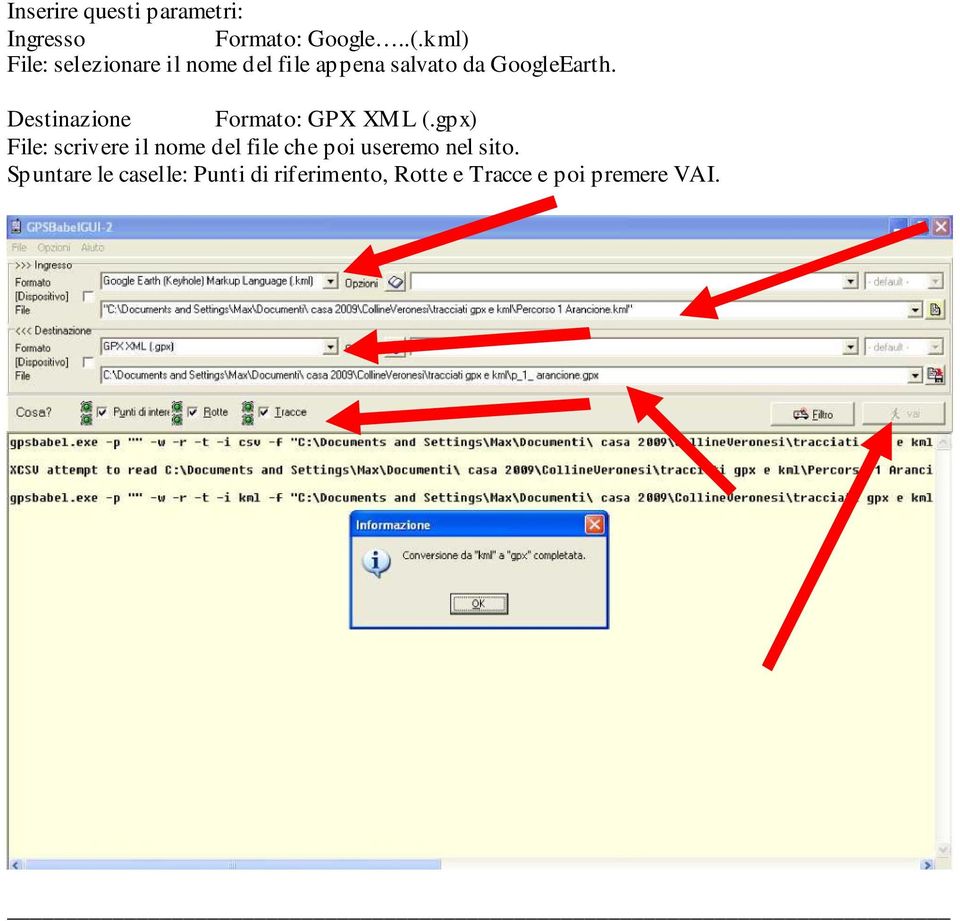 Destinazione Formato: GPX XML (.