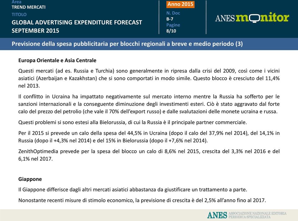 Questo blocco è cresciuto del 11,4% nel 2013.