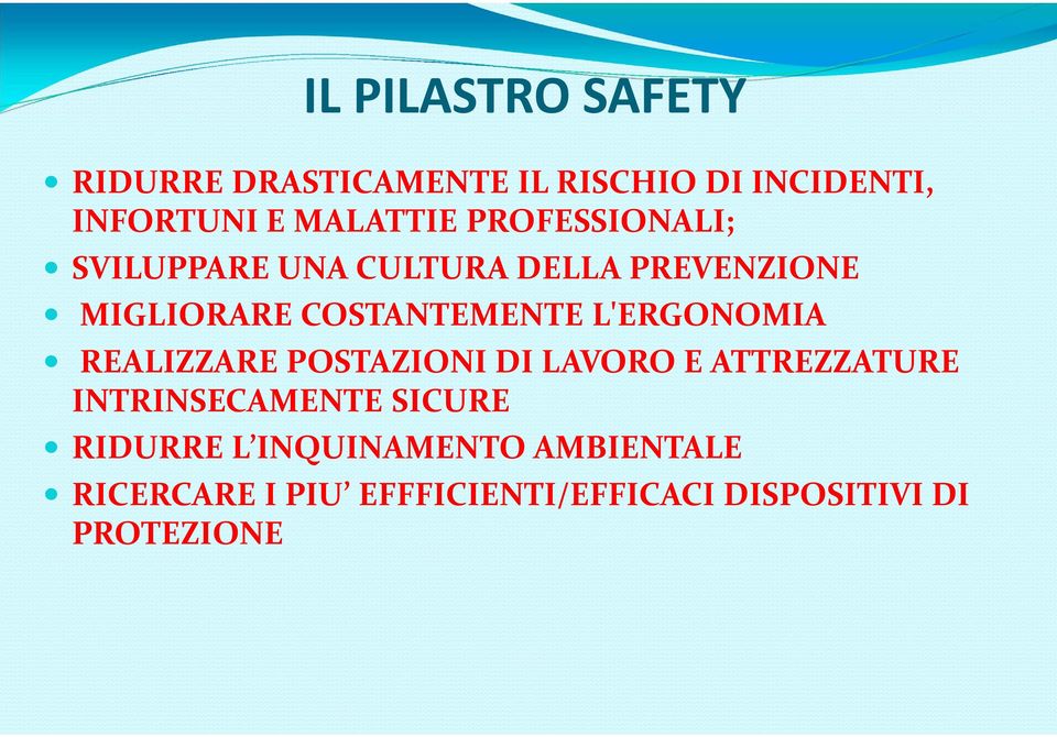 L'ERGONOMIA REALIZZARE POSTAZIONI DI LAVORO E ATTREZZATURE INTRINSECAMENTE SICURE