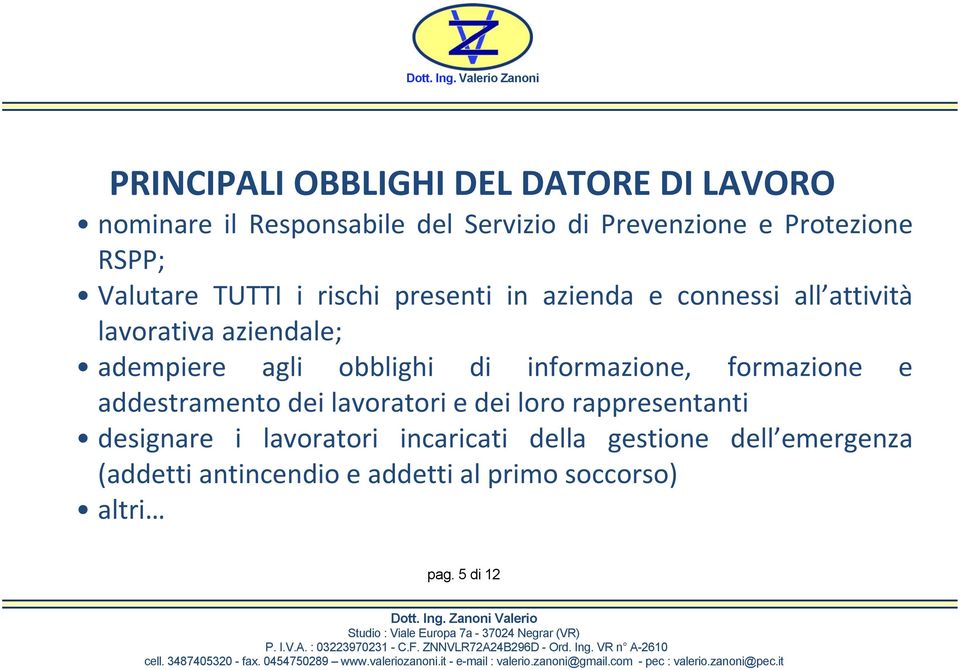 obblighi di informazione, formazione e addestramento dei lavoratori e dei loro rappresentanti designare i