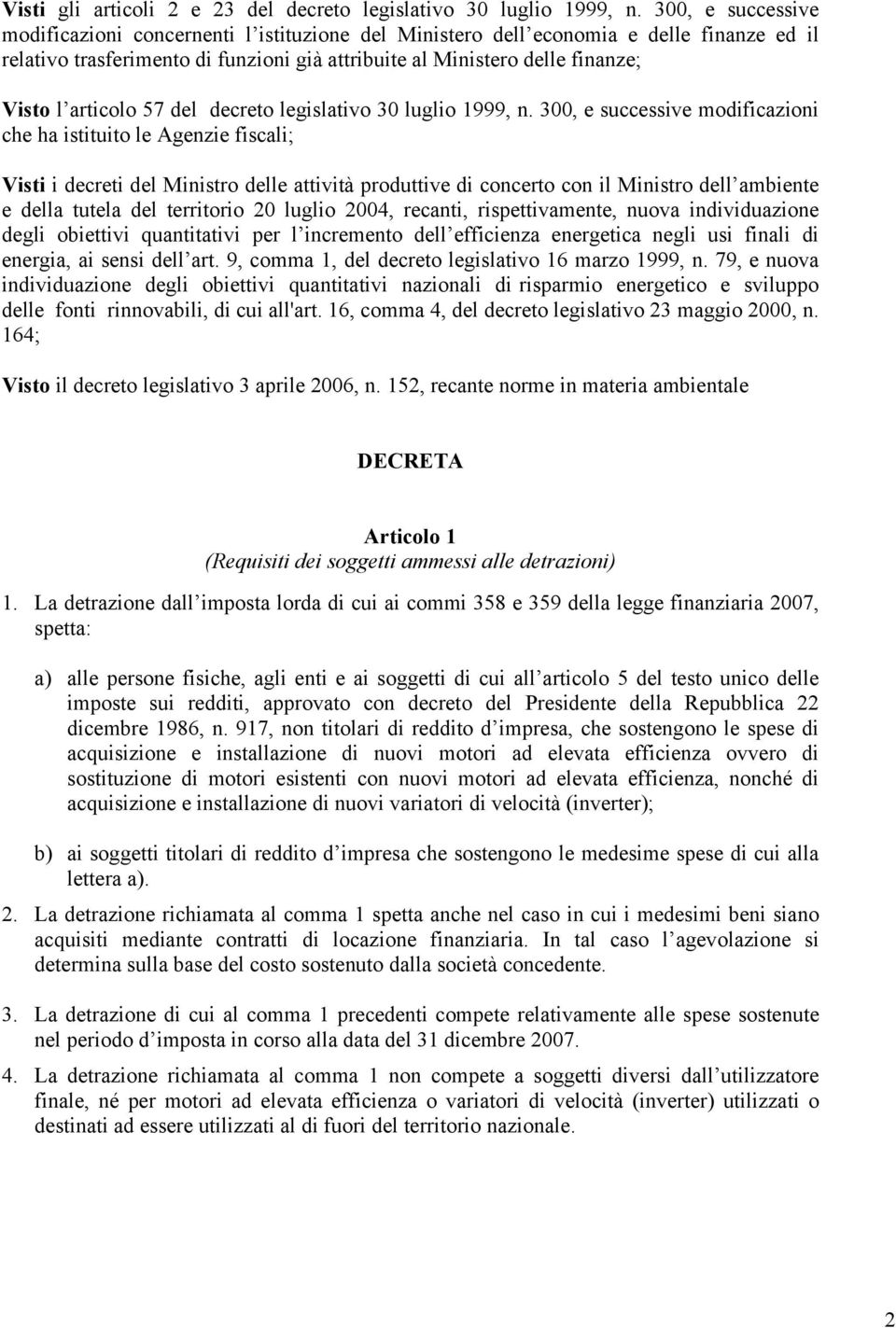 articolo 57 del decreto legislativo 30 luglio 1999, n.