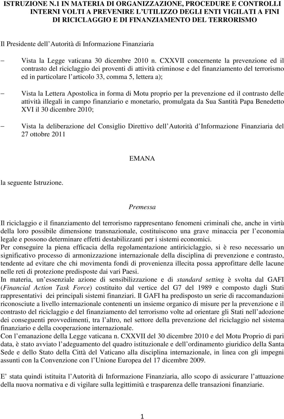 Informazione Finanziaria Vista la Legge vaticana 30 dicembre 2010 n.