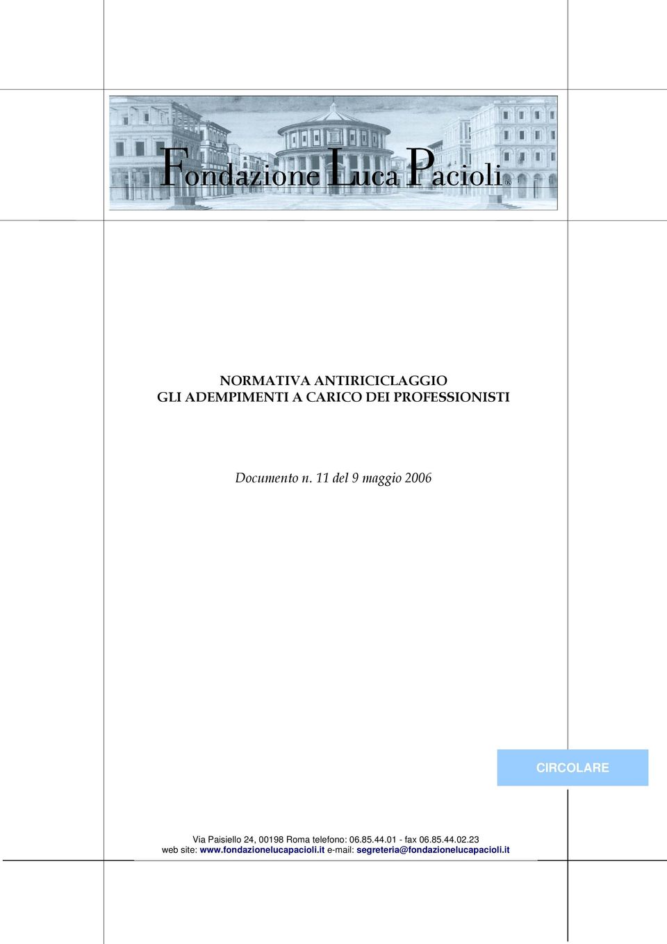 11 del 9 maggio 2006 CIRCOLARE Via Paisiello 24, 00198 Roma