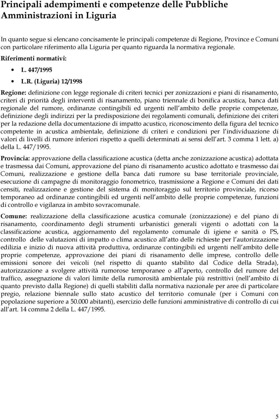 ferimenti normativi: L. 447/1995 L.R.