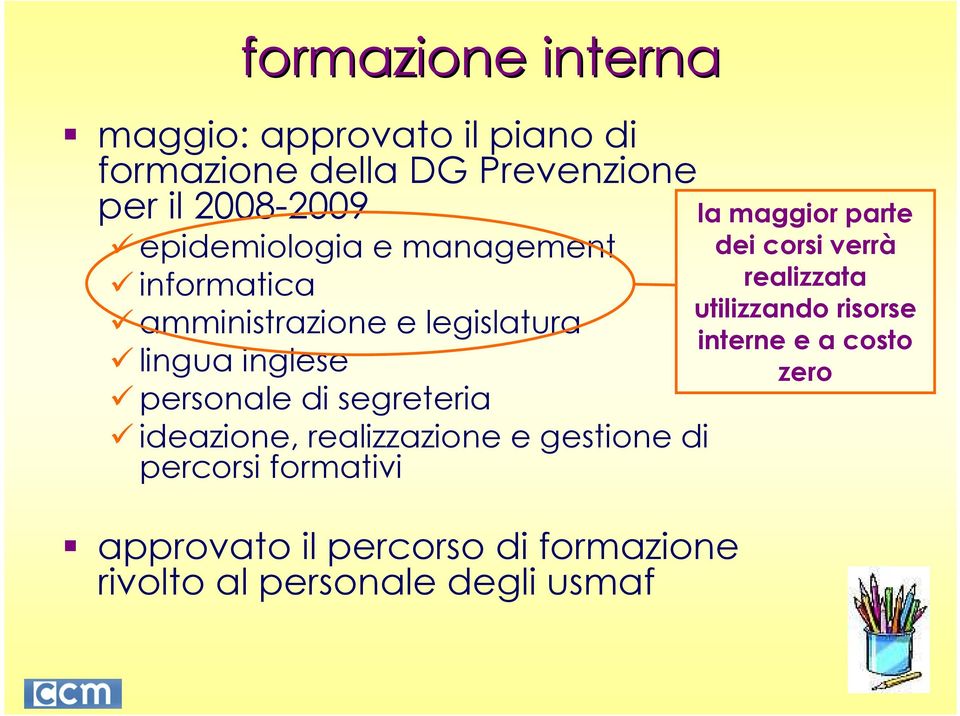 segreteria ideazione, realizzazione e gestione di percorsi formativi approvato il percorso di formazione