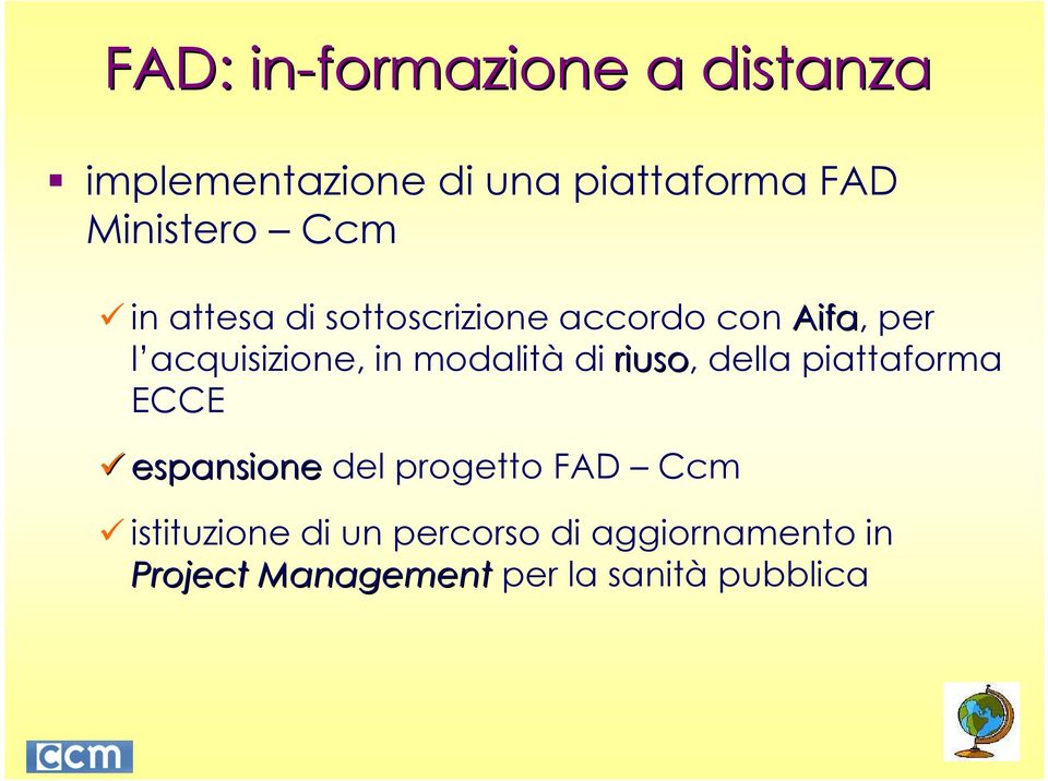 modalità di riuso, della piattaforma ECCE espansione del progetto FAD Ccm