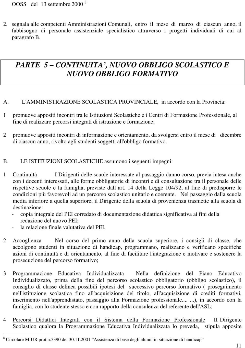 B. PARTE 5 CONTINUITA, NUOVO OBBLIGO SCOLASTICO E NUOVO OBBLIGO FORMATIVO A.