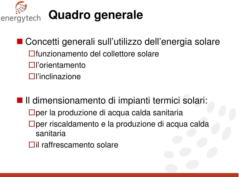 dimensionamento di impianti termici solari: per la produzione di acqua calda