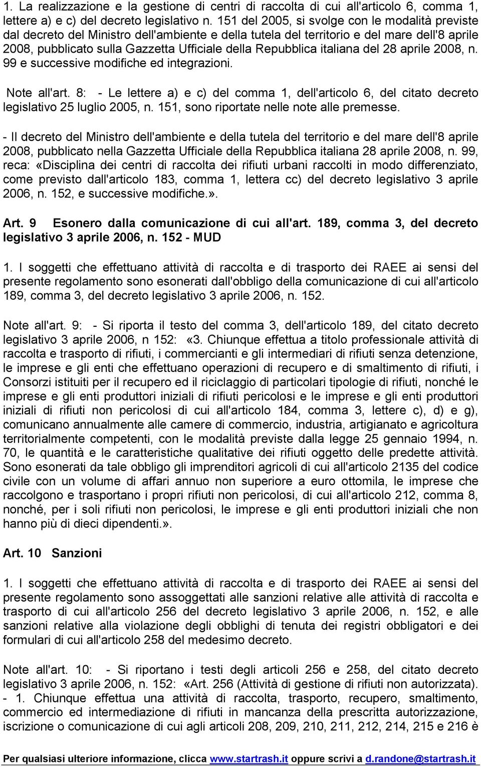 Repubblica italiana del 28 aprile 2008, n. 99 e successive modifiche ed integrazioni. Note all'art.