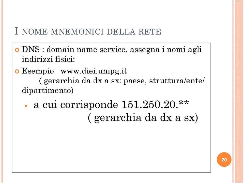 it i i it ( gerarchia da dx a sx: paese, struttura/ente/