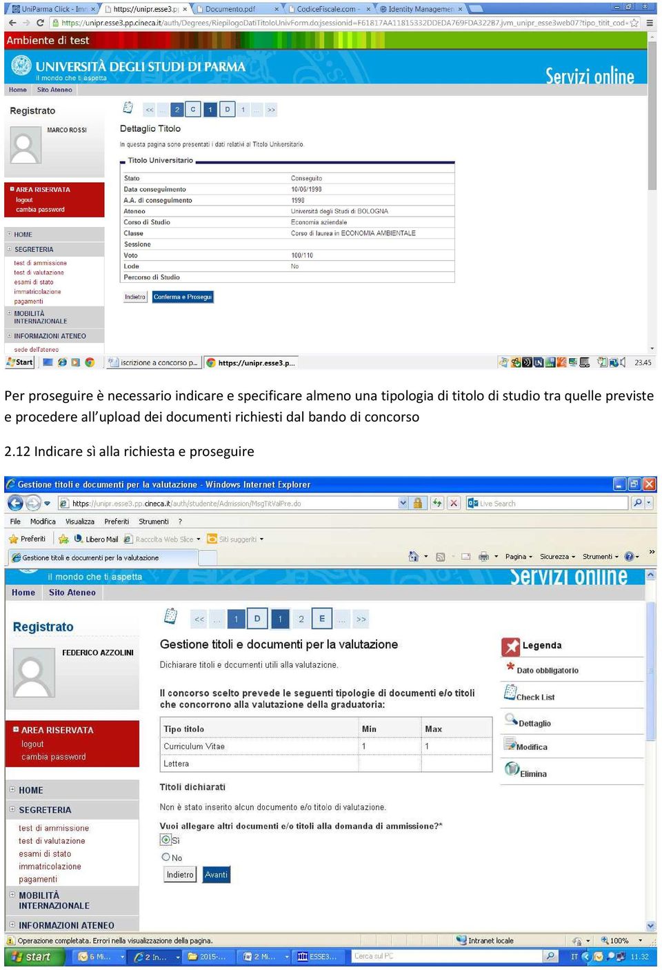 previste e procedere all upload dei documenti richiesti