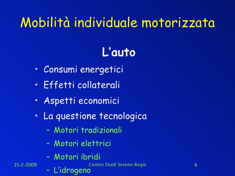 questione tecnologica Motori tradizionali Motori