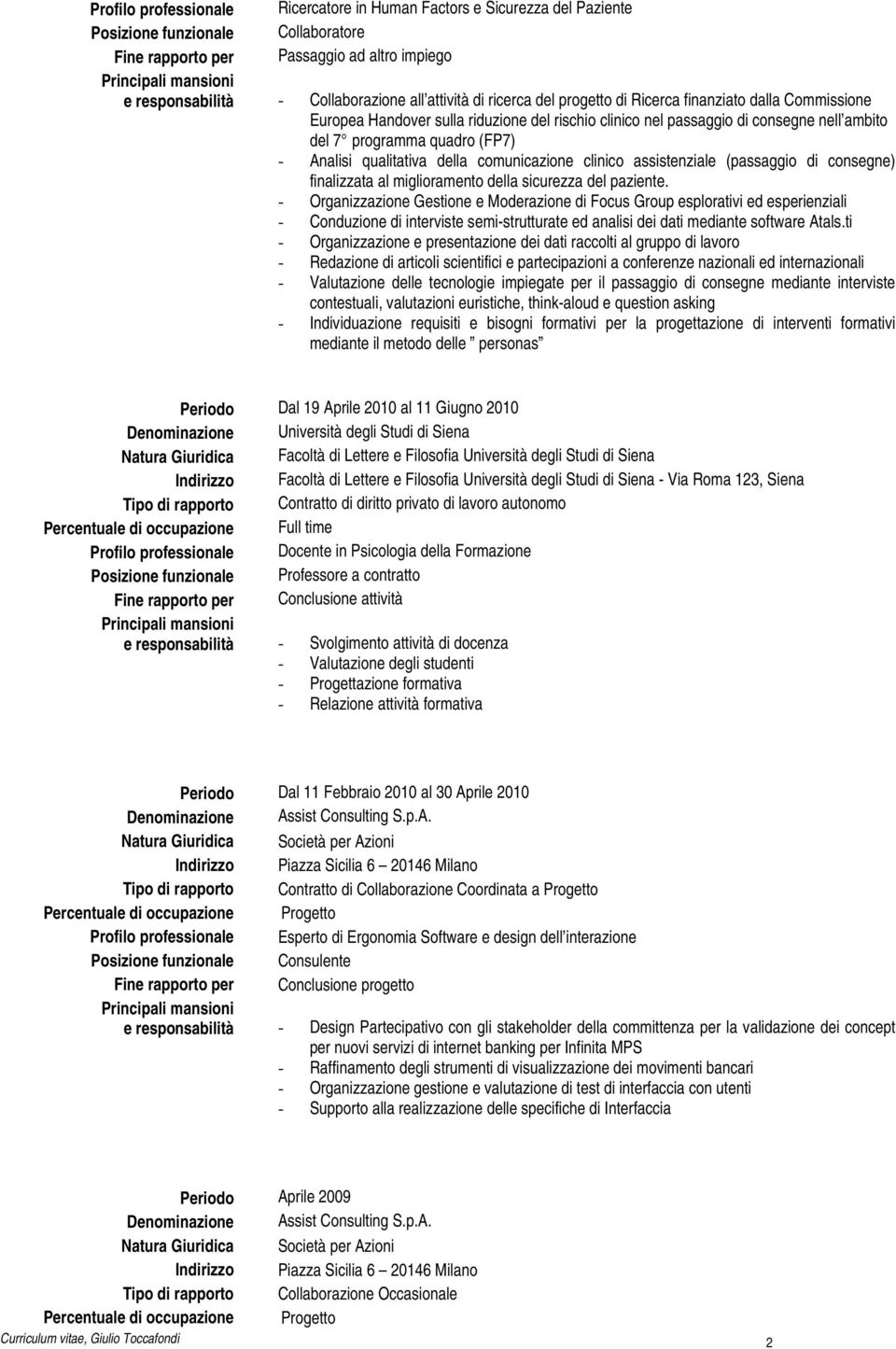 Analisi qualitativa della comunicazione clinico assistenziale (passaggio di consegne) finalizzata al miglioramento della sicurezza del paziente.