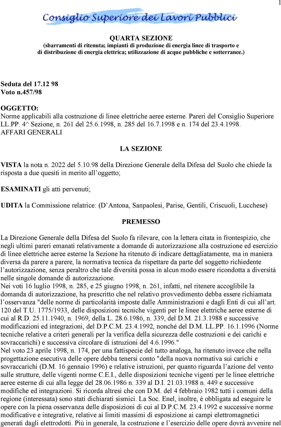 174 del 23.4.1998. AFFARI GENERALI LA SEZIONE VISTA la nota n. 2022 del 5.10.