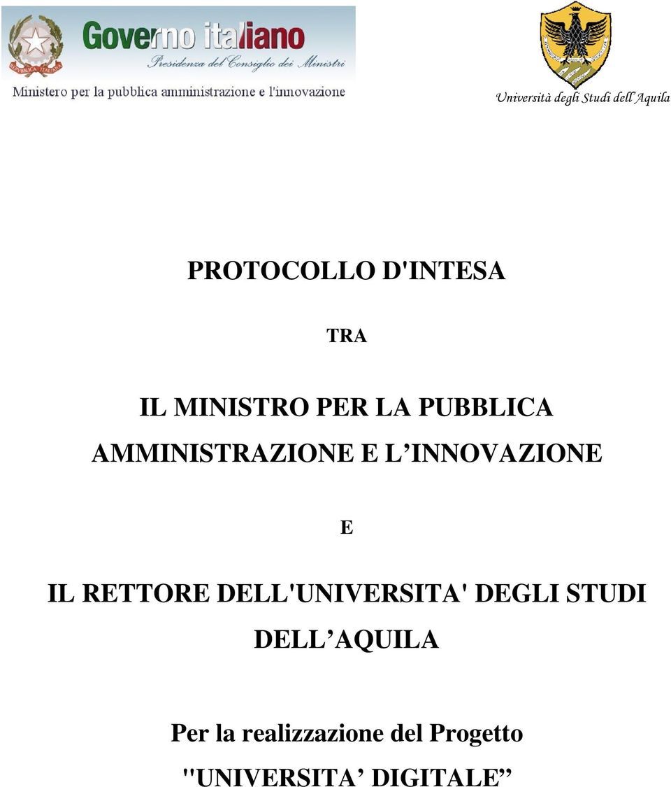 INNOVAZIONE E IL RETTORE DELL'UNIVERSITA' DEGLI STUDI