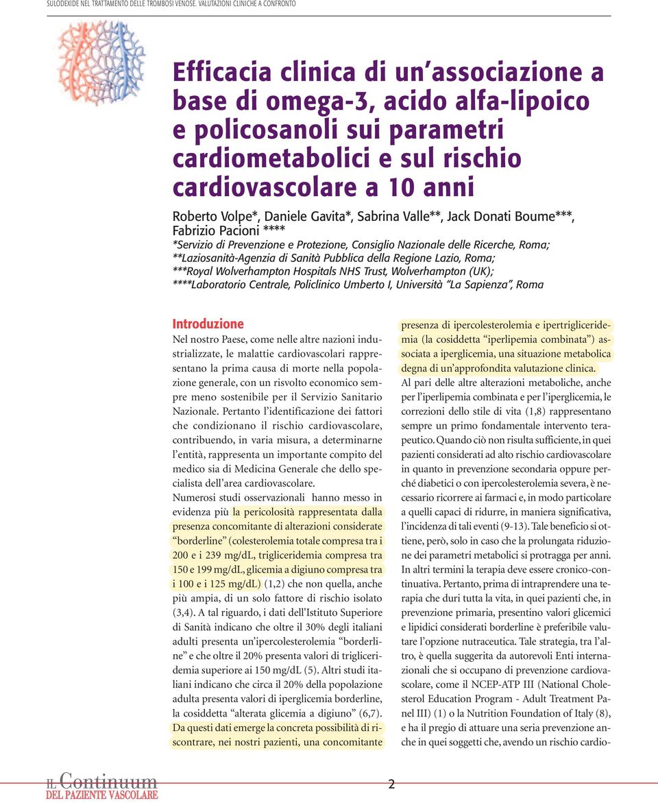 Roberto Volpe*, Daniele Gavita*, Sabrina Valle**, Jack Donati Boume***, Fabrizio Pacioni **** *Servizio di Prevenzione e Protezione, Consiglio Nazionale delle Ricerche, Roma; **Laziosanità-Agenzia di