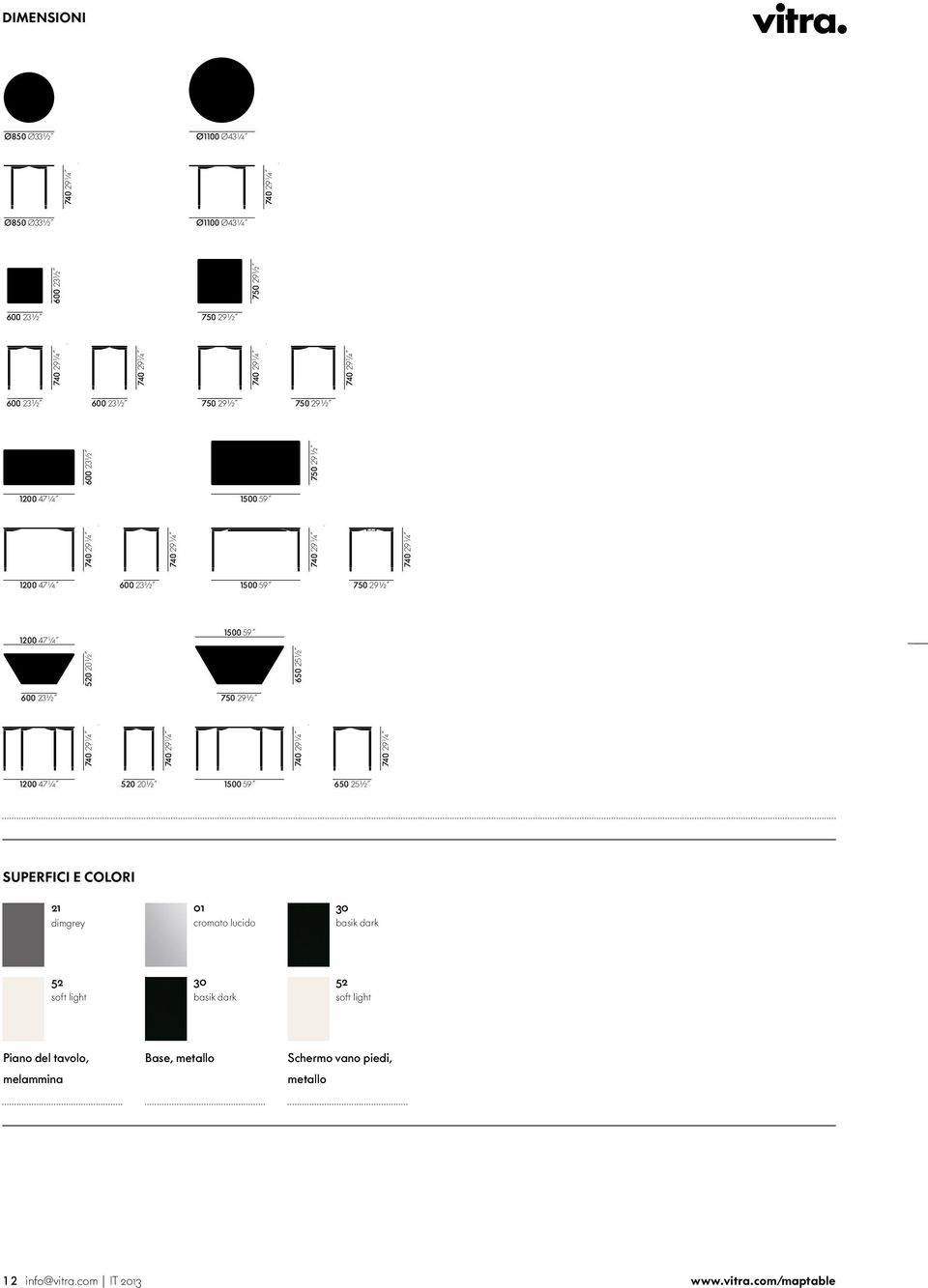 650 25½ SUPERFICI E COLORI 21 dimgrey 01 cromato lucido 30 basik dark 52 soft light 30 basik dark 52