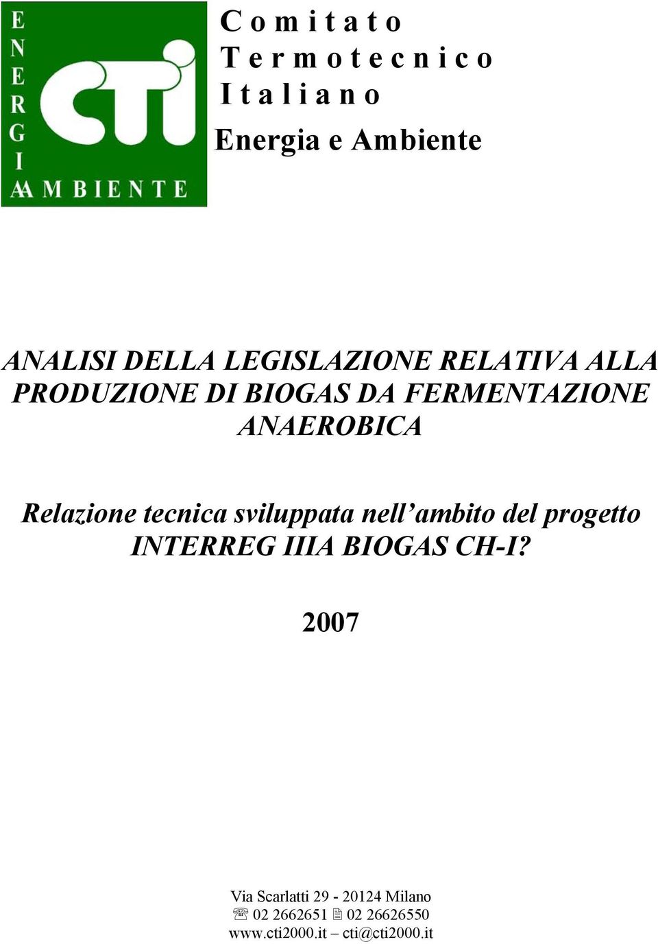 FERMENTAZIONE ANAEROBICA Relazione tecnica sviluppata nell ambito del