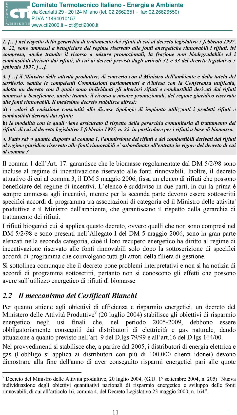 combustibili derivati dai rifiuti, di cui ai decreti previsti dagli articoli 31