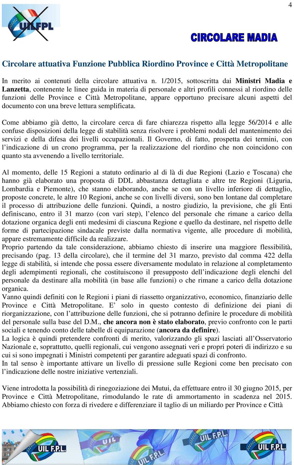 opportuno precisare alcuni aspetti del documento con una breve lettura semplificata.