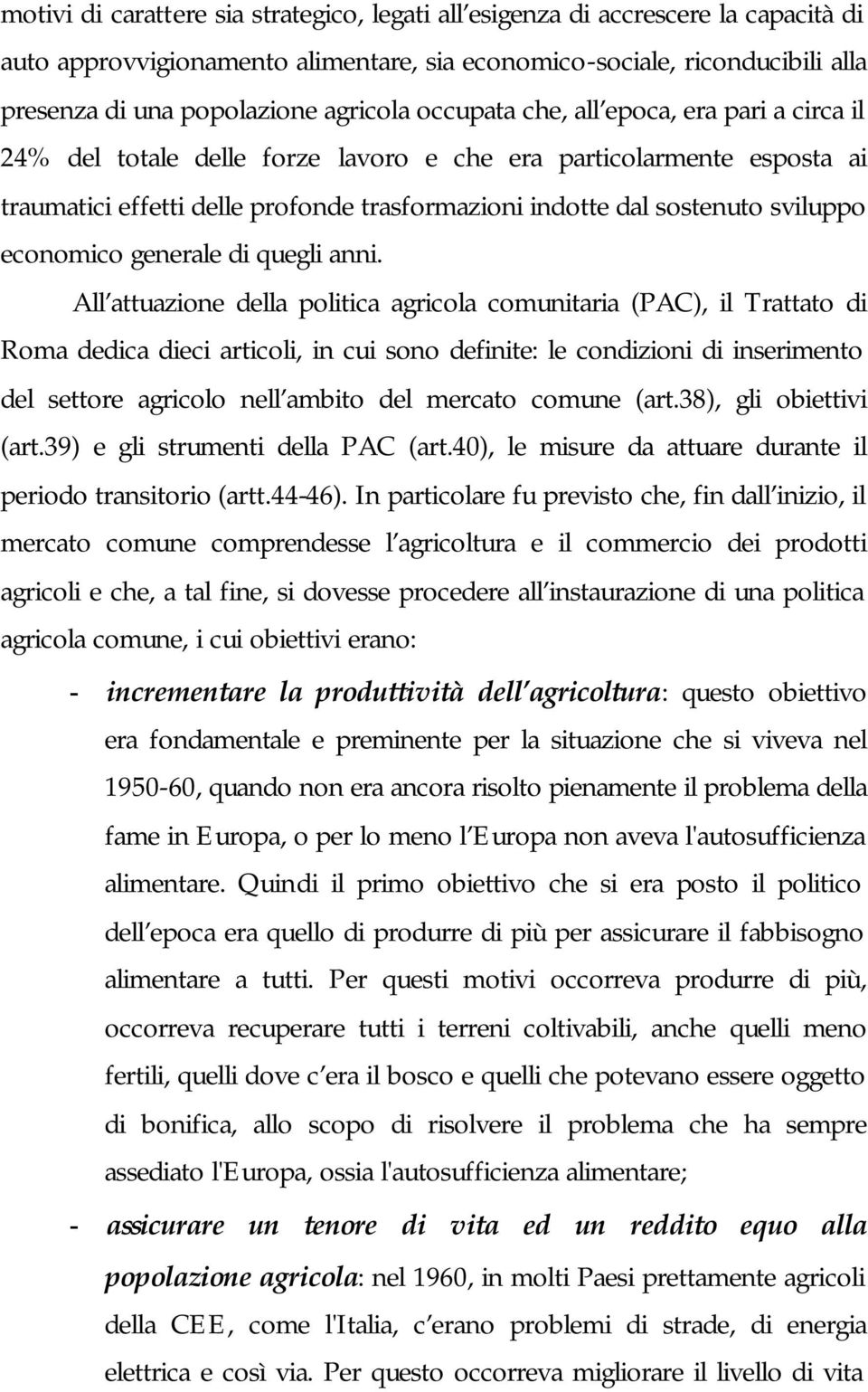 economico generale di quegli anni.