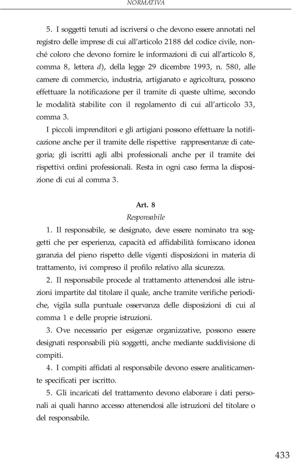 articolo 8, comma 8, lettera d), della legge 29 dicembre 1993, n.