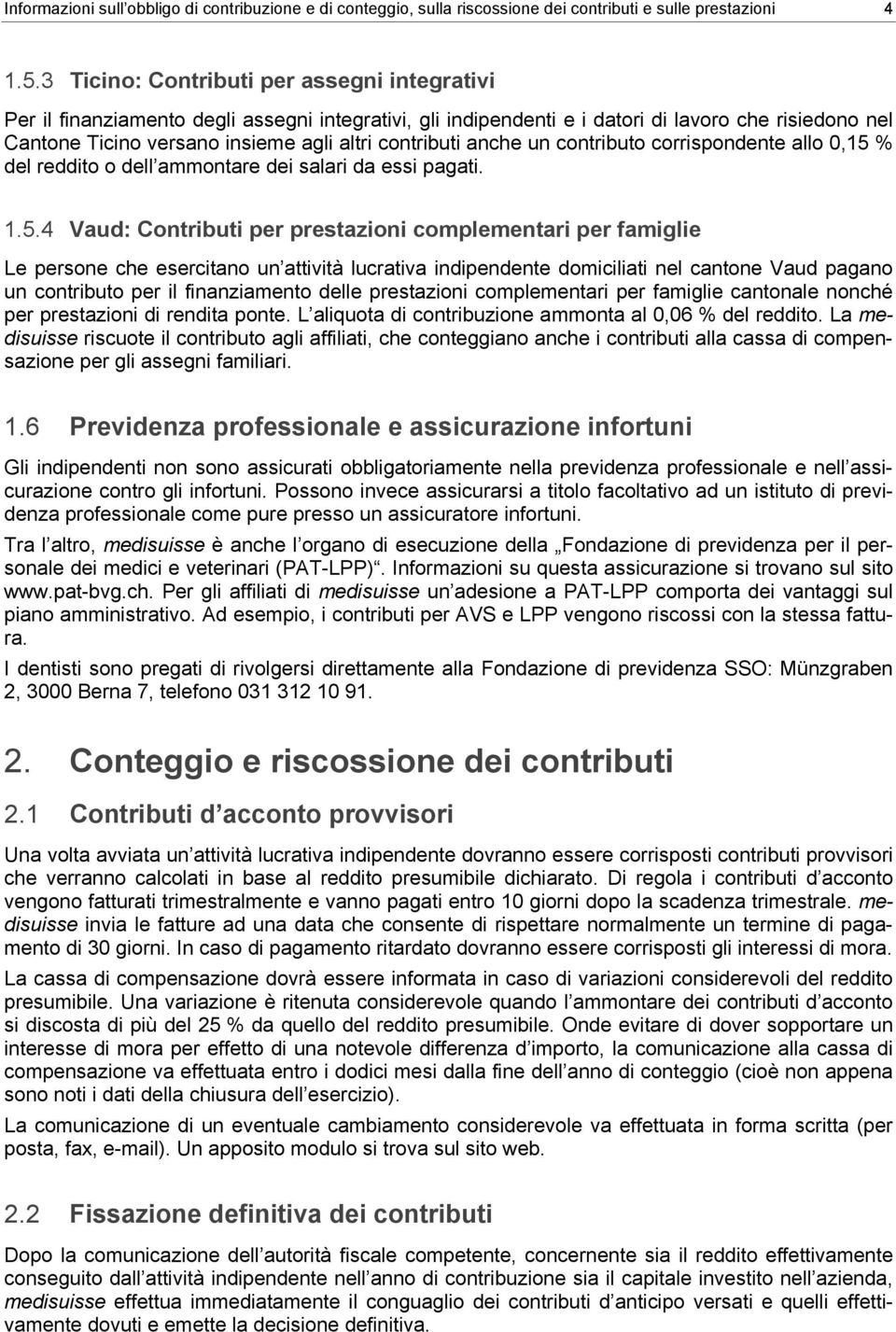 contributi anche un contributo corrispondente allo 0,15 