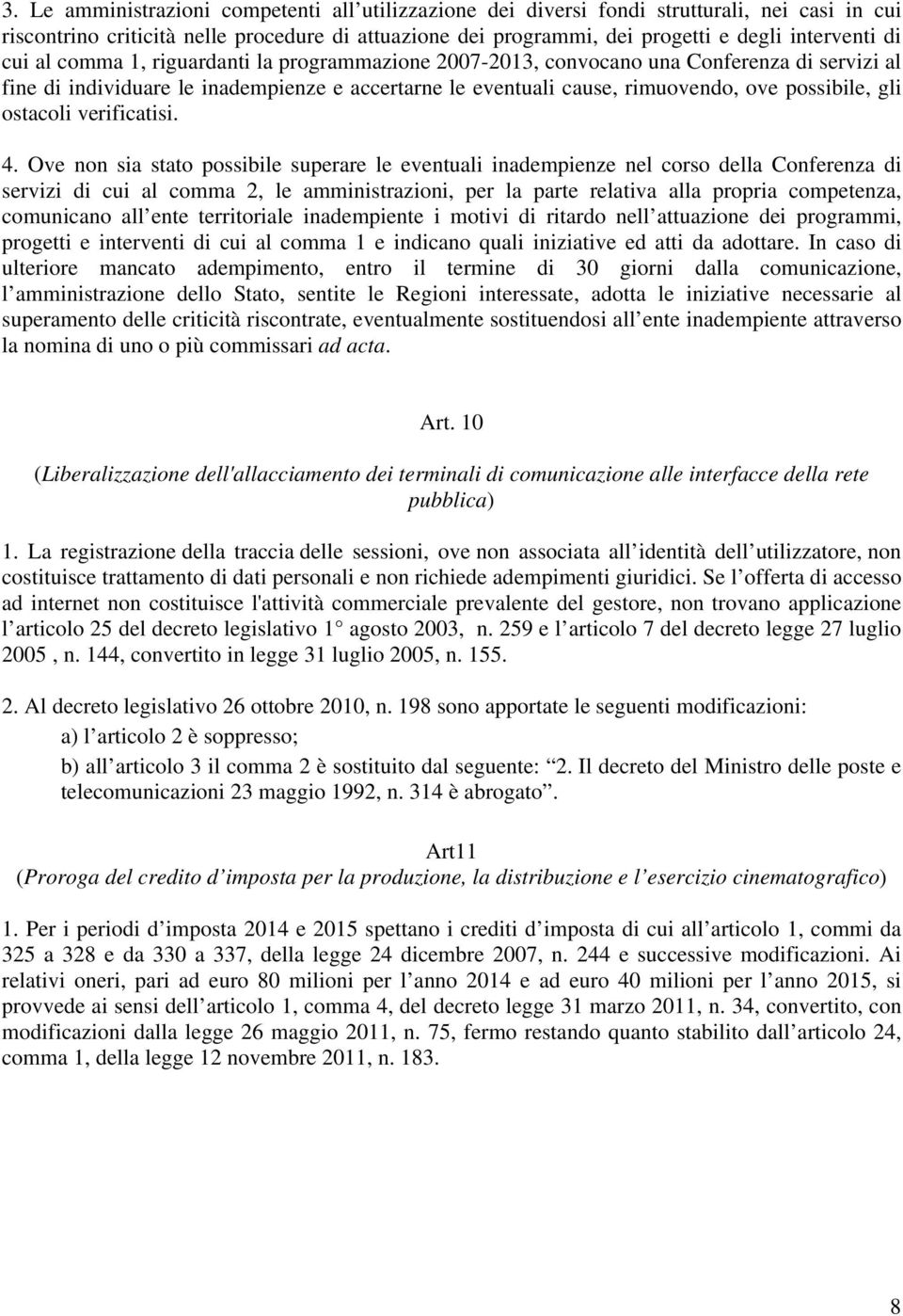 ostacoli verificatisi. 4.