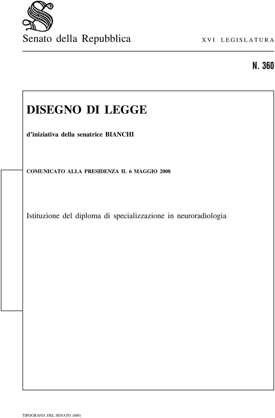 COMUNICATO ALLA PRESIDENZA IL 6 MAGGIO 2008 Istituzione