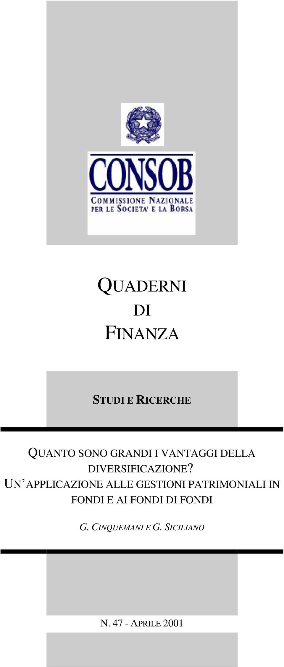 UN APPLICAZIONE ALLE GESTIONI PATRIMONIALI IN FONDI