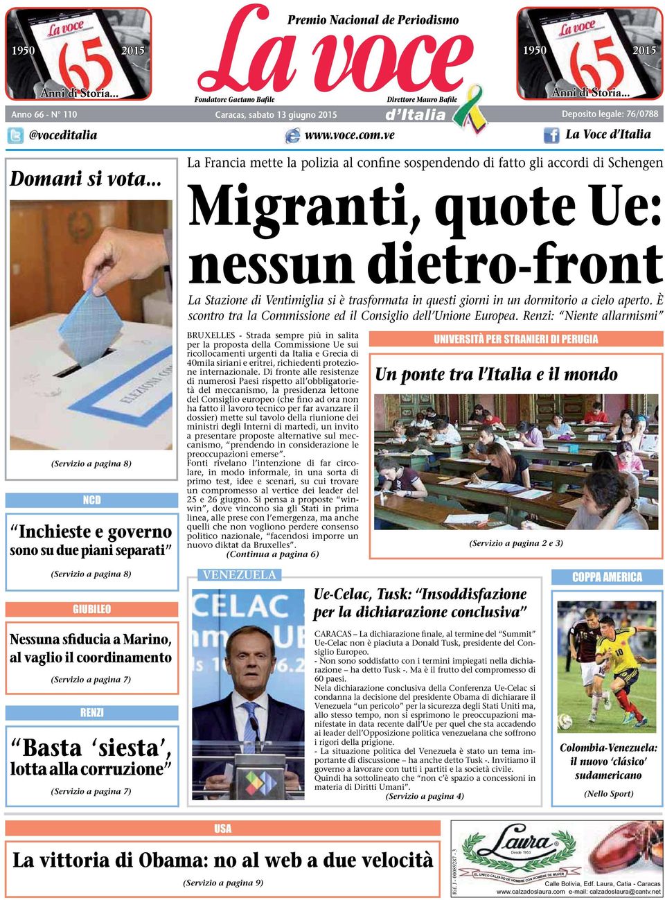 .. La Francia mette la polizia al confine sospendendo di fatto gli accordi di Schengen Migranti, quote Ue: nessun dietro-front La Stazione di Ventimiglia si è trasformata in questi giorni in un