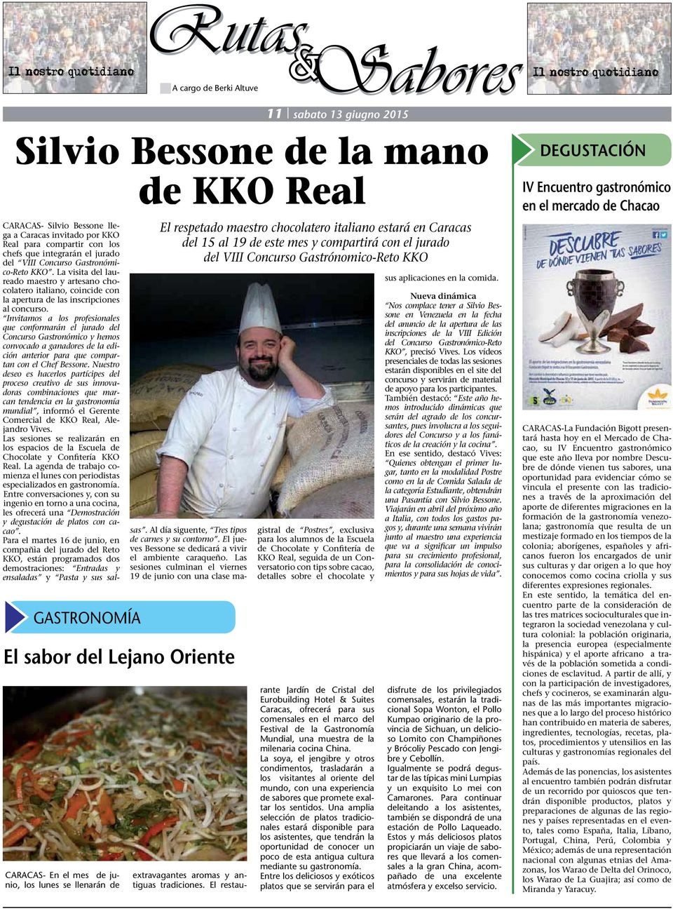 Gastrónomico-Reto KKO CARACAS- Silvio Bessone llega a Caracas invitado por KKO Real para compartir con los chefs que integrarán el jurado del VIII Concurso Gastronómico-Reto KKO.