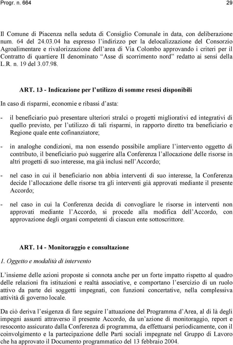 scorrimento nord redatto ai sensi della L.R. n. 19 del 3.07.98. ART.