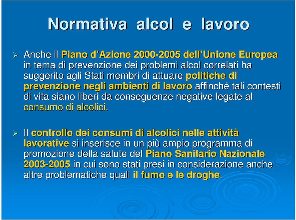 negative legate al consumo di alcolici.