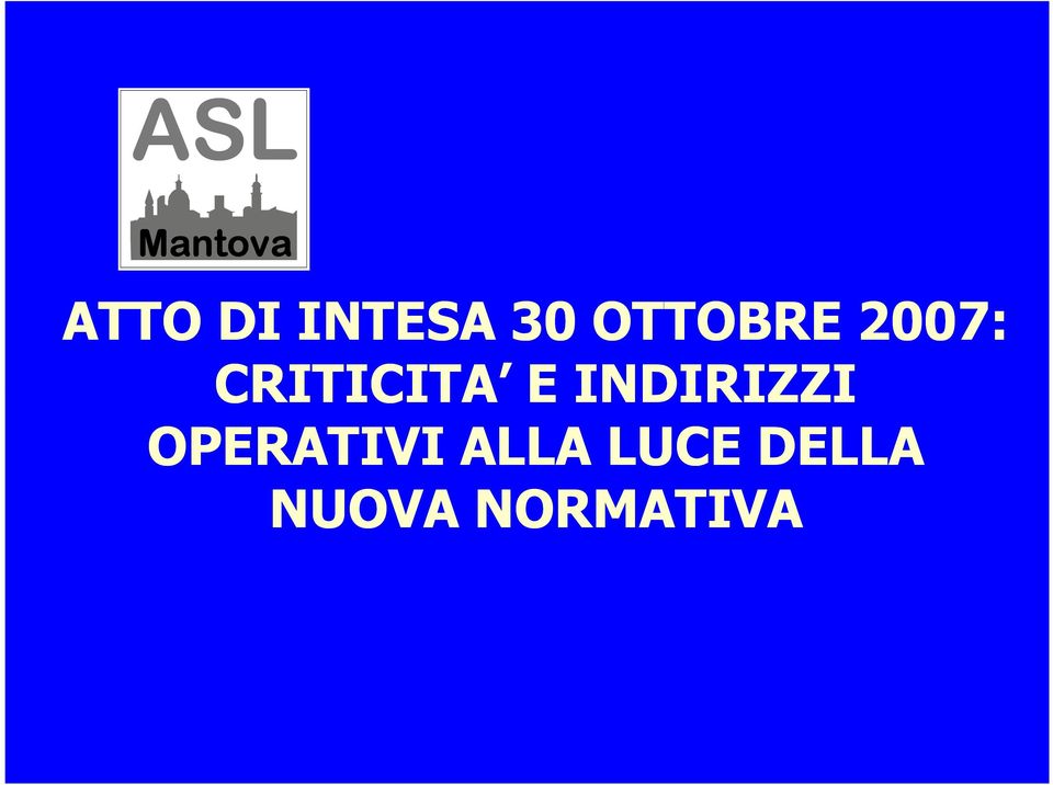 E INDIRIZZI OPERATIVI