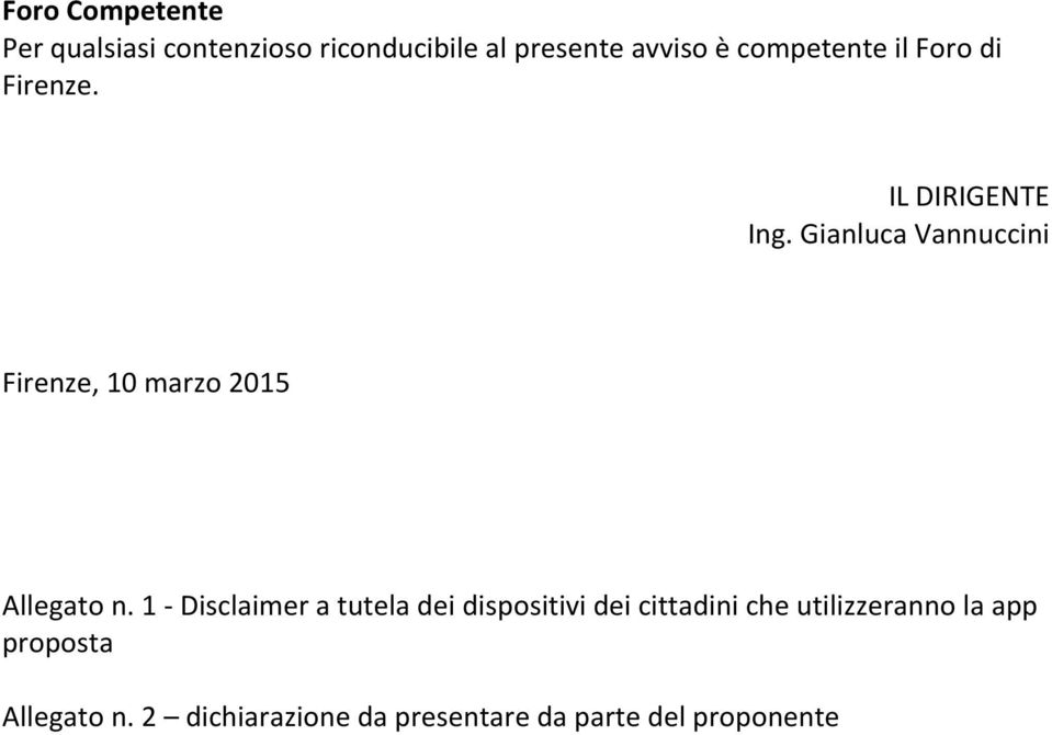 Gianluca Vannuccini Firenze, 10 marzo 2015 Allegato n.