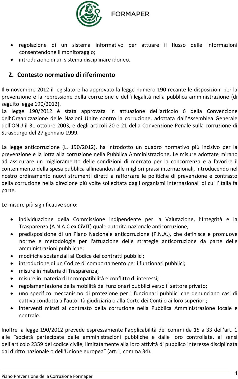 nella pubblica amministrazione (di seguito legge 190/2012).