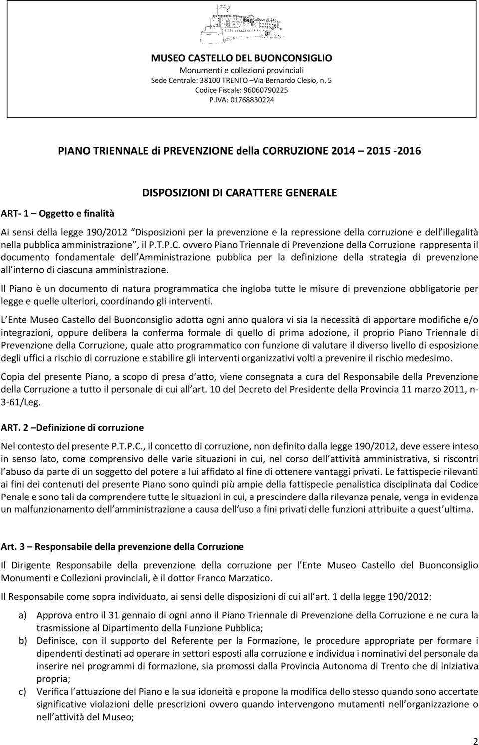 repressione della corruzione e dell illegalità nella pubblica amministrazione, il P.T.P.C.