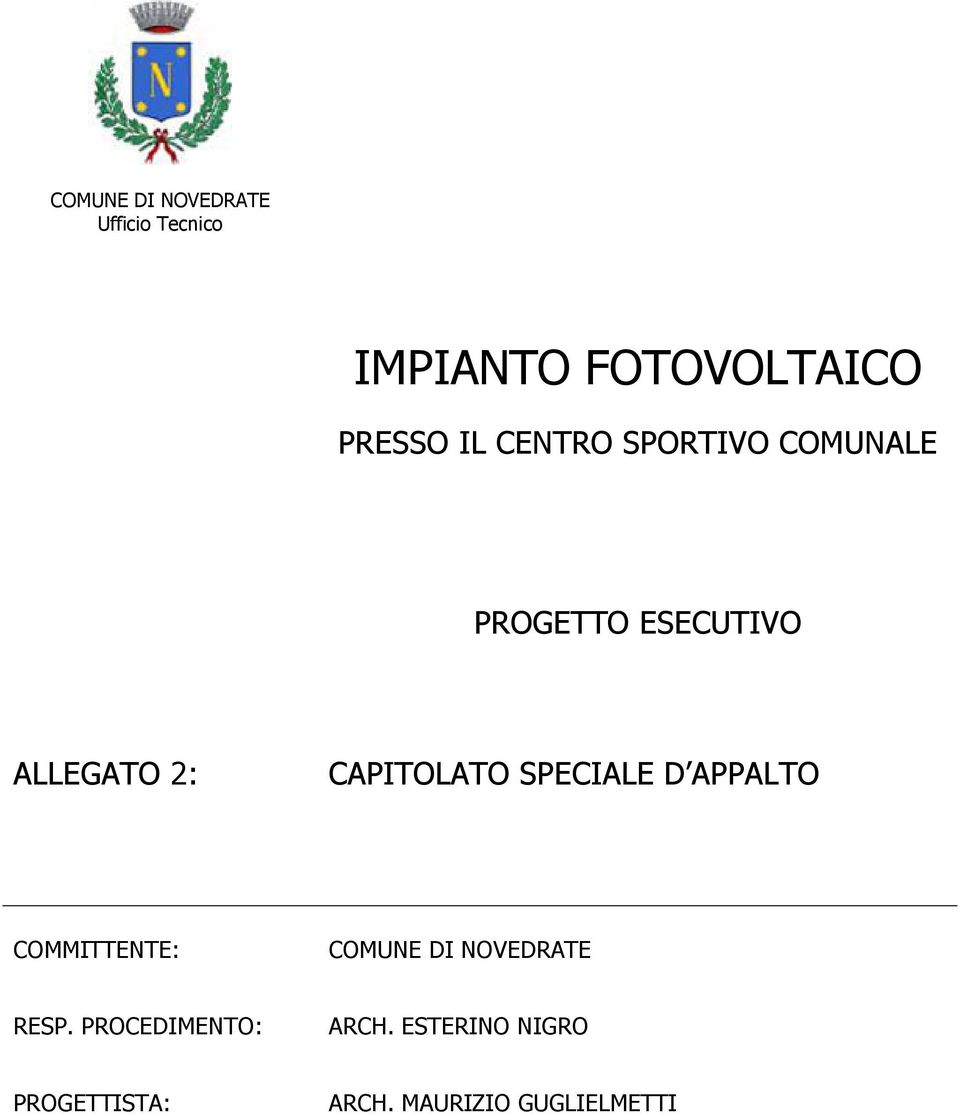 CAPITOLATO SPECIALE D APPALTO COMMITTENTE: COMUNE DI NOVEDRATE