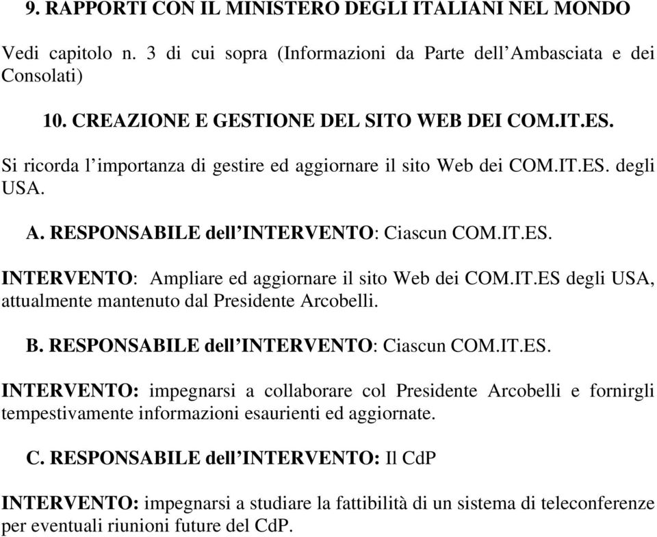 . INTERVENTO: Ampliare ed aggiornare il sito Web dei COM.IT.ES 