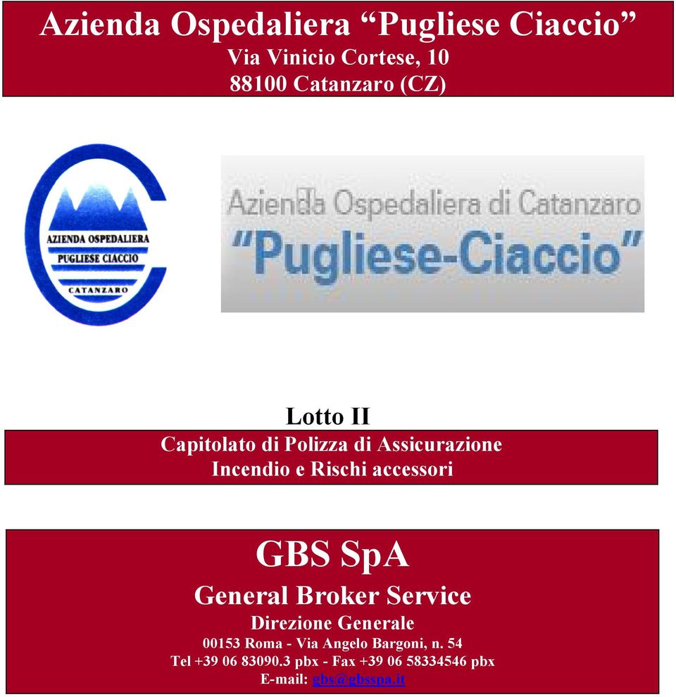 accessori GBS SpA General Broker Service Direzione Generale 00153 Roma - Via