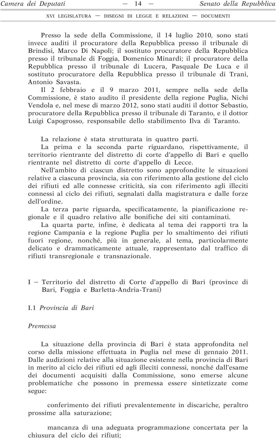 procuratore della Repubblica presso il tribunale di Trani, Antonio Savasta.
