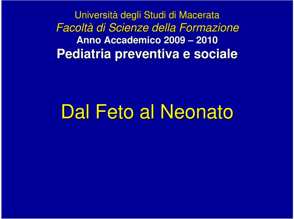 Anno Accademico 2009 2010 Pediatria