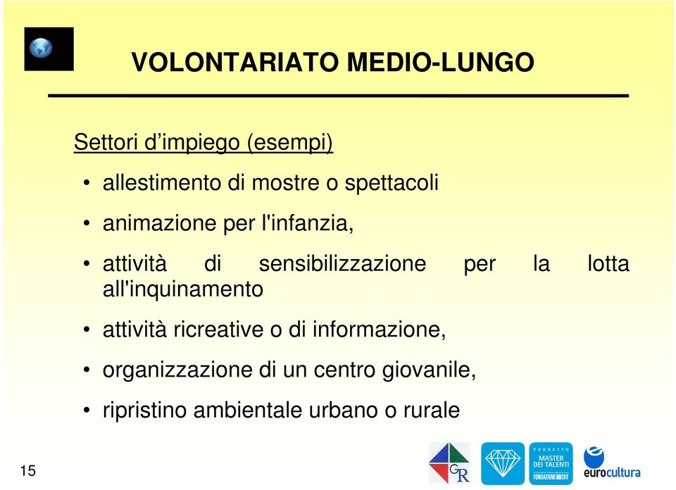 sensibilizzazione per la lotta all'inquinamento attività ricreative o di