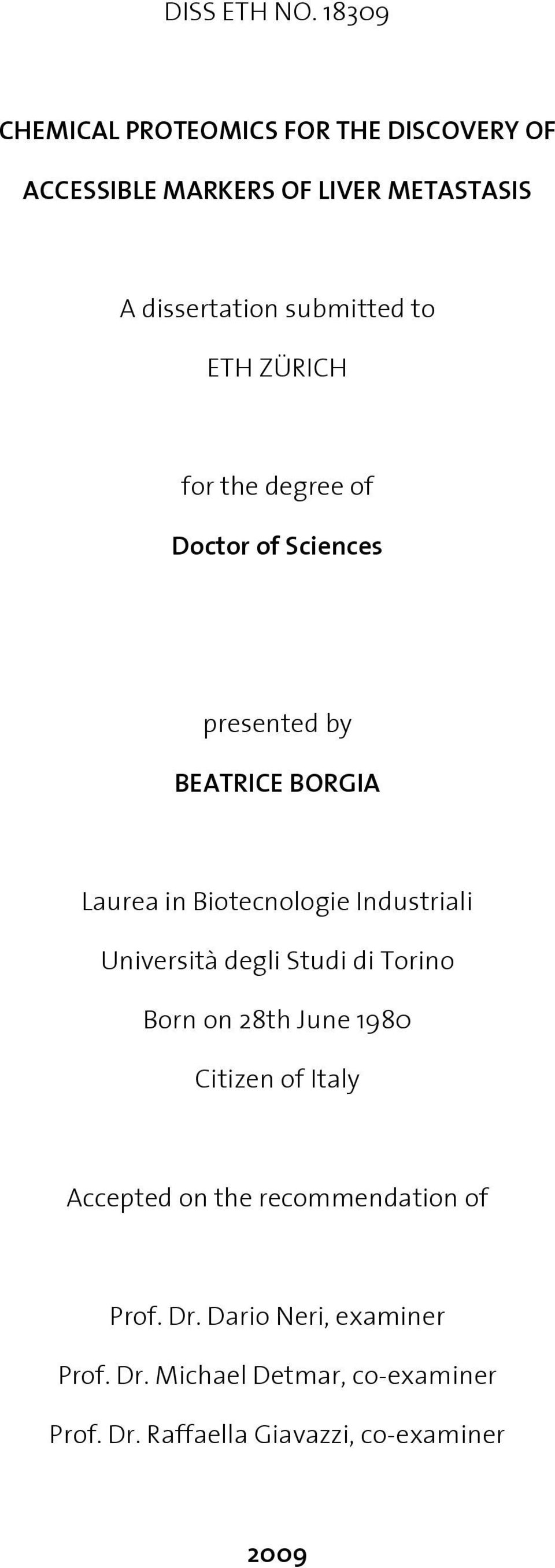 ETH ZÜRICH for the degree of Doctor of Sciences presented by BEATRICE BORGIA Laurea in Biotecnologie Industriali