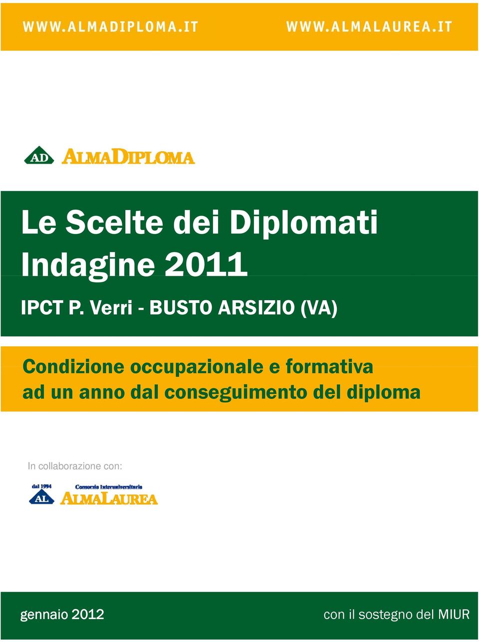 e formativa ad un anno dal conseguimento del diploma