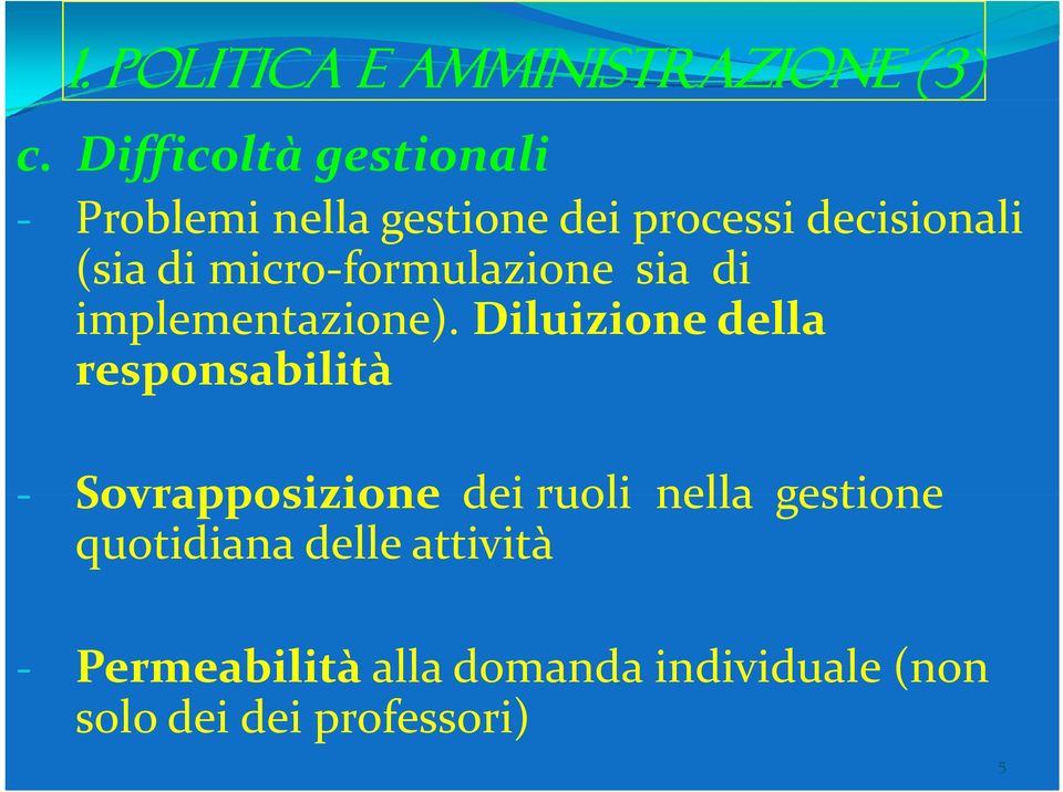 micro formulazione sia di implementazione).