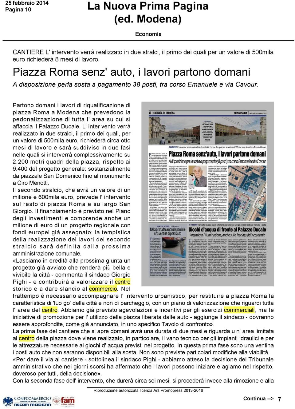 Partono domani i lavori di riqualificazione di piazza Roma a Modena che prevedono la pedonalizzazione di tutta l' area su cui si affaccia il Palazzo Ducale.